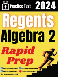 Regents Algebra 2 Rapid Prep: Prep Book with Key Points, Examples, and Formula Sheet + One Full Length Practice Test