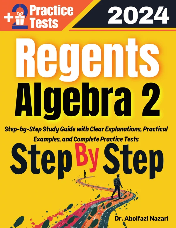Regents Algebra 2 Step by Step Study Guide : 600 Steps to Learn All ...