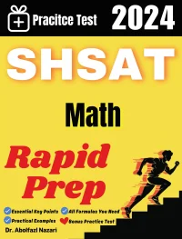 SHSAT Math Rapid Prep: Prep Book with Key Points, Examples, and Formula Sheet + One Full Length Practice Test