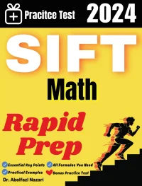SIFT Math Rapid Prep: Prep Book with Key Points, Examples, and Formula Sheet + One Full Length Practice Test