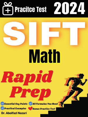 SIFT Math Rapid Prep: Prep Book with Key Points, Examples, and Formula Sheet + One Full Length Practice Test