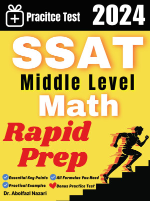 SSAT Middle Level Math Rapid Prep: Prep Book with Key Points, Examples, and Formula Sheet + One Full Length Practice Test