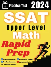 SSAT Upper Level Math Rapid Prep: Prep Book with Key Points, Examples, and Formula Sheet + One Full Length Practice Test