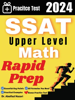 SSAT Upper Level Math Rapid Prep: Prep Book with Key Points, Examples, and Formula Sheet + One Full Length Practice Test