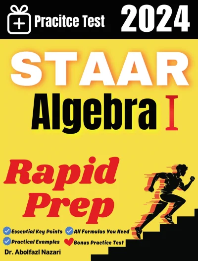 STAAR Algebra I Rapid Prep: Prep Book with Key Points, Examples, and Formula Sheet + One Full Length Practice Test