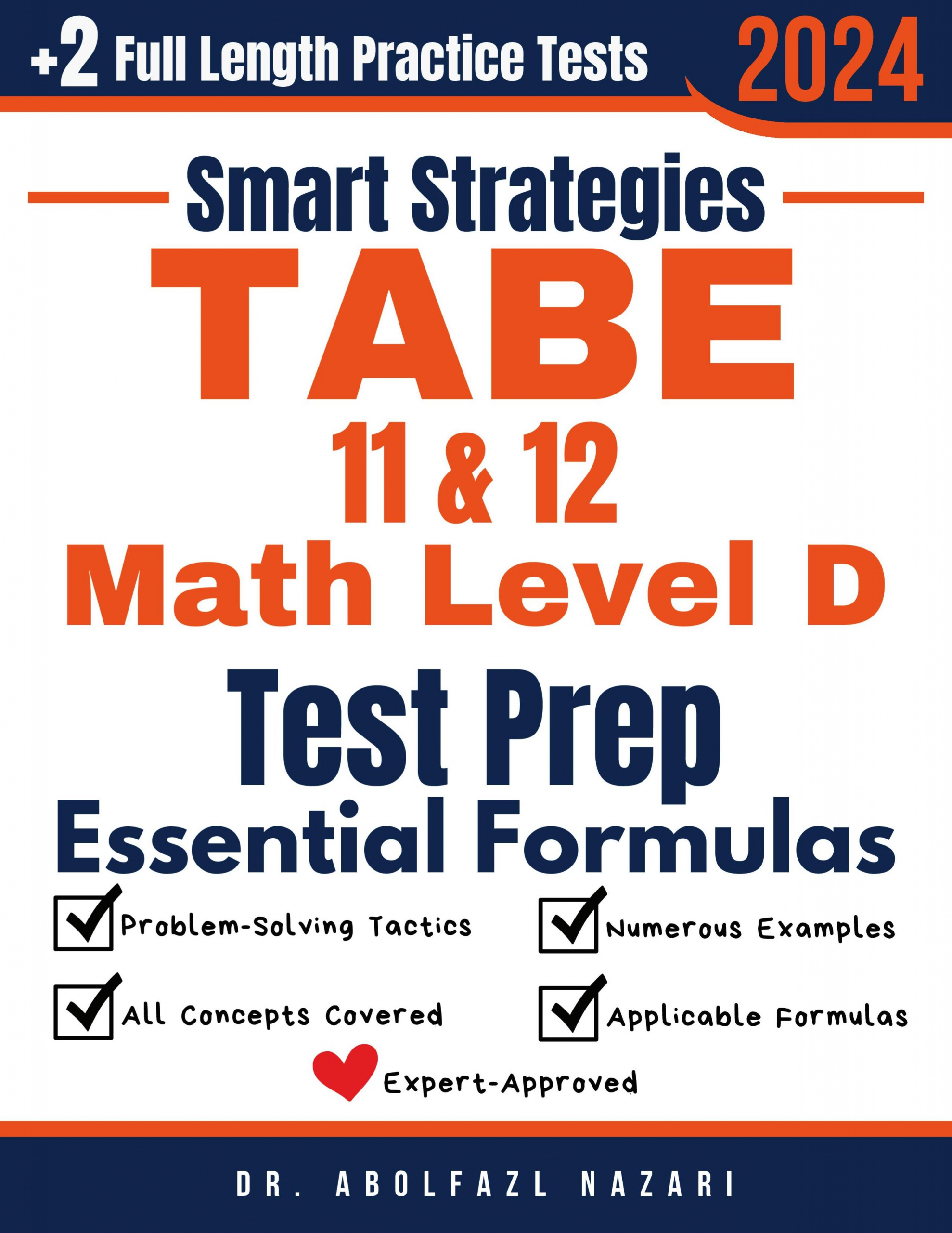 TABE 11 & 12 Math Test Level D Prep with Smart Strategies and Essential Formulas: Study Guide with Strategies, Examples, Formulas, End-of-Chapter Practices, plus Two Full-Length Practice Tests