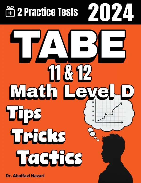 Tabe Math Pdf TABE 11 & 12 Math Test Level D Tips, Tricks, and Tactics: Study Guide ...