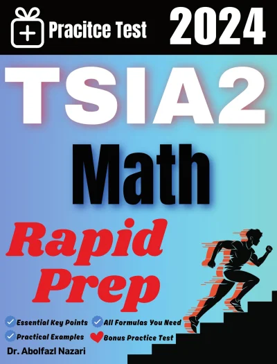 TSIA2 Math Rapid Prep: Prep Book with Key Points, Examples, and Formula Sheet + One Full Length Practice Test