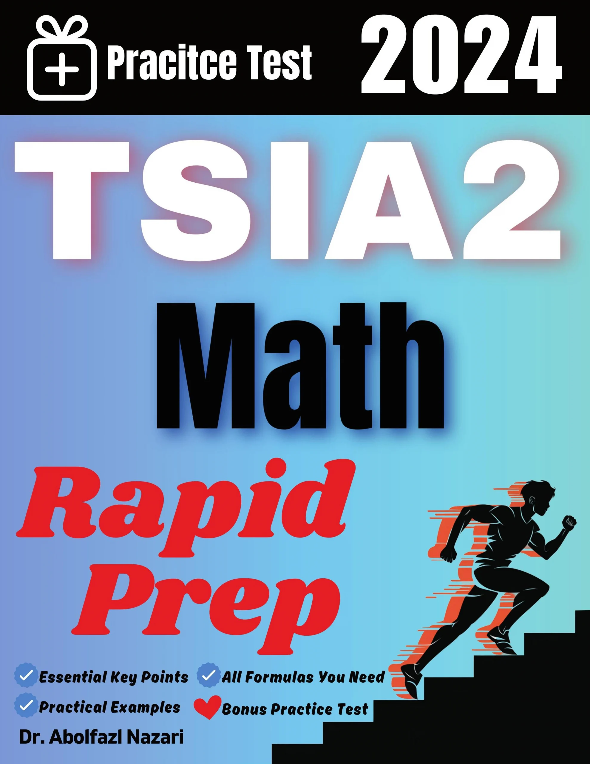 TSIA2 Math Rapid Prep: Prep Book with Key Points, Examples, and Formula Sheet + One Full Length Practice Test