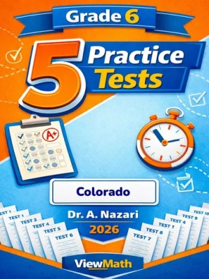 5 Full-Length Colorado CMAS Grade 6 Math Practice Tests