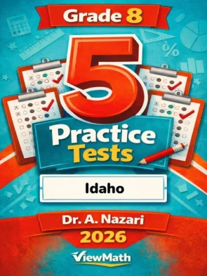 5 Full-Length Idaho ISAT Grade 8 Math Practice Tests
