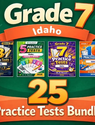 Idaho Grade 7 Math Practice Tests Bundle: 25 Unique Full-Length Tests