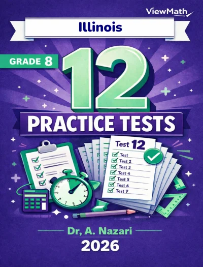 12 Illinois IAR Grade 8 Math Practice Tests