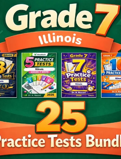 Illinois Grade 7 Math Practice Tests Bundle: 25 Unique Full-Length Tests