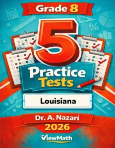 5 Full-Length Louisiana LEAP 2025 Grade 8 Math Practice Tests