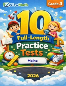 10 Maine MTYA Grade 3 Math Practice Tests