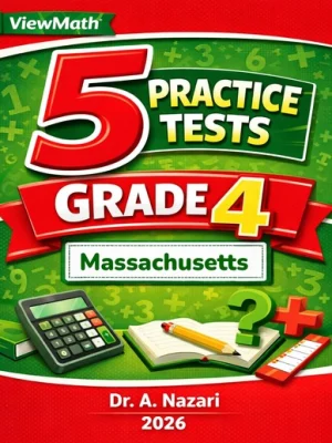 5 Full-Length Massachusetts MCAS Grade 4 Math Practice Tests