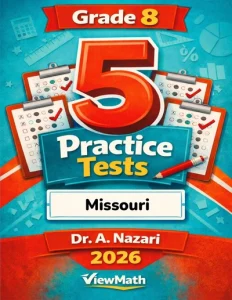 5 Full-Length Missouri MAP Grade 8 Math Practice Tests