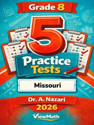 5 Full-Length Missouri MAP Grade 8 Math Practice Tests
