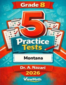 5 Full-Length Montana MontCAS Grade 8 Math Practice Tests