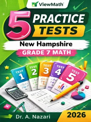 5 Full-Length New Hampshire NH SAS Grade 7 Math Practice Tests