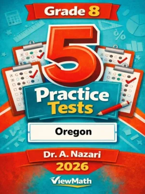 5 Full-Length Oregon OSAS Grade 8 Math Practice Tests