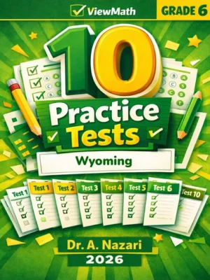 10 Wyoming WY-TOPP Grade 6 Math Practice Tests