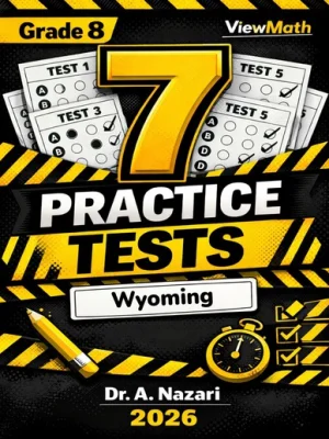 7 Wyoming WY-TOPP Grade 8 Math Practice Tests