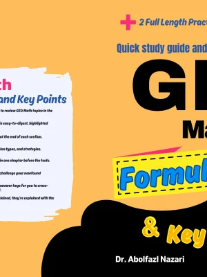 GED Math Formula Sheet and Key Points: Quick Study Guide and Test Prep Book for Beginners and Advanced Students + Two GED Math Practice Tests