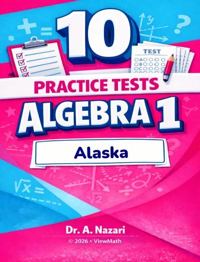 10 Alaska AK STAR Algebra 1 Math Practice Tests