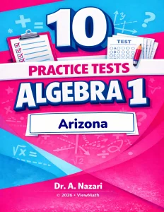 10 Arizona AASA Algebra 1 Math Practice Tests