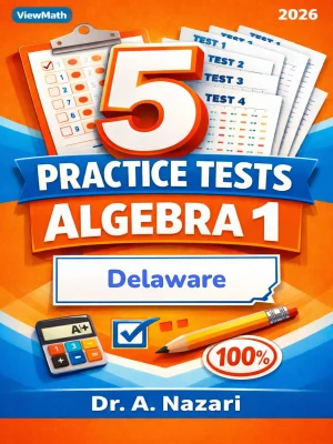 5 Full-Length Delaware DeSSA Algebra 1 Math Practice Tests