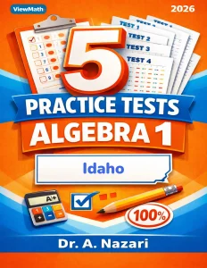 5 Full-Length Idaho ISAT Algebra 1 Math Practice Tests
