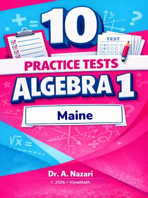 10 Maine MTYA Algebra 1 Math Practice Tests