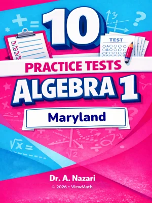 10 Maryland MCAP Algebra 1 Math Practice Tests