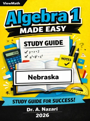 Nebraska NSCAS Algebra 1 Math Made Easy