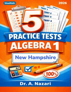 5 Full-Length New Hampshire NH SAS Algebra 1 Math Practice Tests