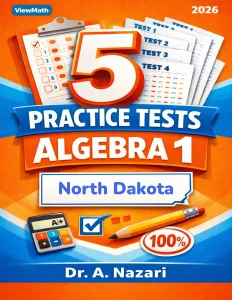 5 Full-Length North Dakota NDSA Algebra 1 Math Practice Tests