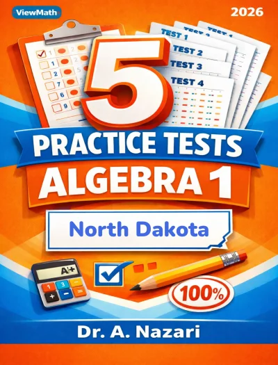 5 Full-Length North Dakota NDSA Algebra 1 Math Practice Tests