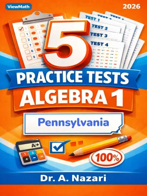 5 Full-Length Pennsylvania Keystone Algebra 1 Math Practice Tests