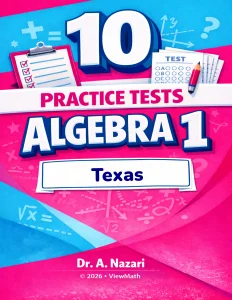 10 Texas STAAR EOC Algebra 1 Math Practice Tests
