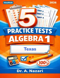 5 Full-Length Texas STAAR EOC Algebra 1 Math Practice Tests