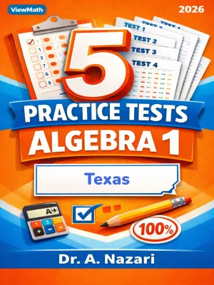 5 Full-Length Texas STAAR EOC Algebra 1 Math Practice Tests