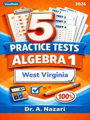 5 Full-Length West Virginia WVGSA Algebra 1 Math Practice Tests