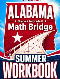Alabama ACAP Grade 7 to Grade 8 Math Summer Bridge Workbook