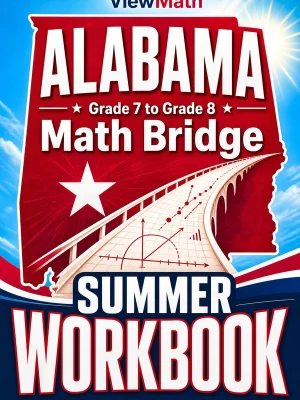 Alabama ACAP Grade 7 Math Summer Bridge Workbook