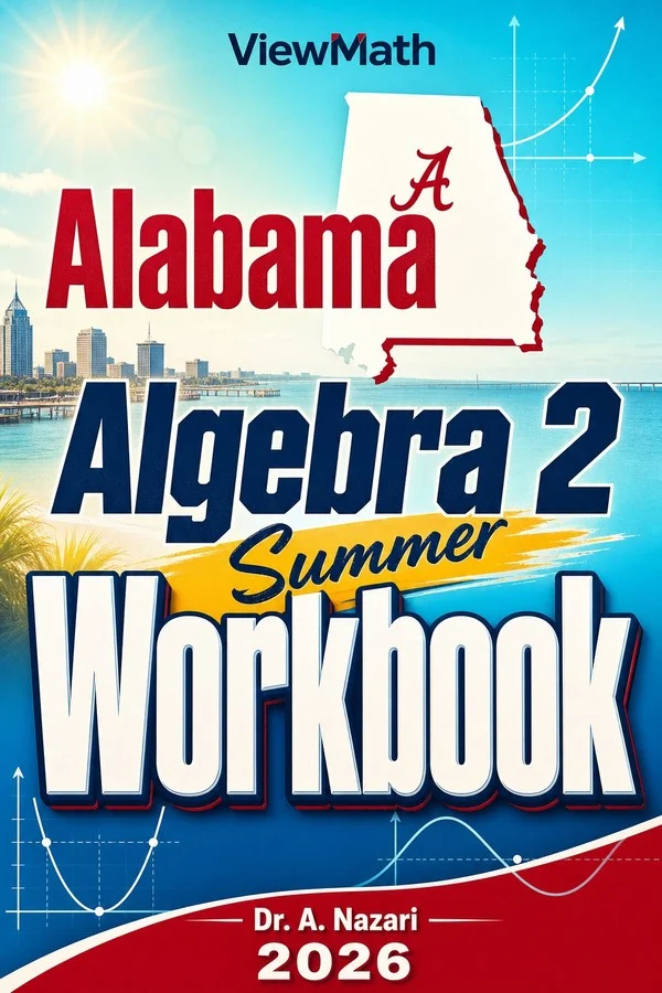 Alabama Algebra 2 Summer Workbook