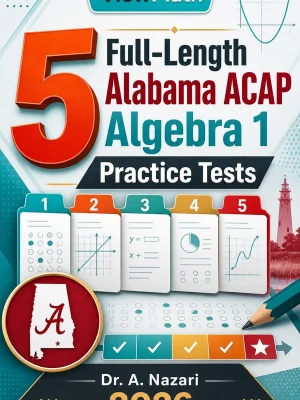 5 Full-Length Alabama ACAP Algebra 1 Practice Tests
