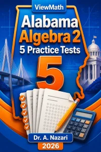 5 Full-Length Alabama Algebra 2 Practice Tests