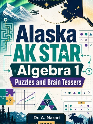 Alaska AK STAR Algebra 1 Puzzles and Brain Teasers